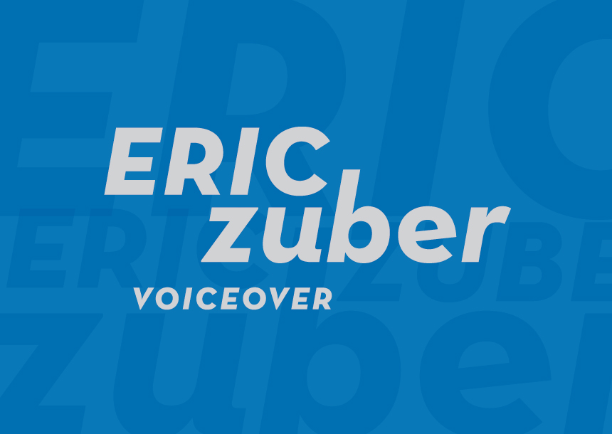 Eric Zuber  Voiceover